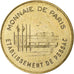 Frankrijk, Tourist token, Etablissement de Pessac, 2008, MDP, Nordic gold, PR+