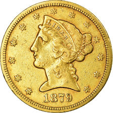 Monnaie, États-Unis, Coronet Head, $5, Half Eagle, 1879, San Francisco, TTB